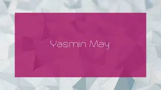 Thumbnail: Yasmin May - appearance