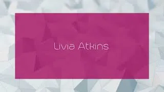 Thumbnail: Livia Atkins - appearance