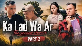Thumbnail: Ka Lad Wa Ar - Part 2 ▪︎ Pnar Series ▪︎ Nam Special Production 
