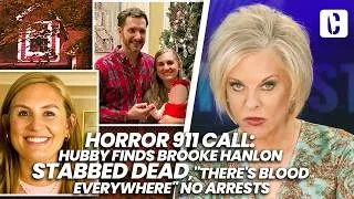 Thumbnail: HORROR 911 CALL: HUBBY FINDS BROOKE HANLON STABBED DEAD, "THERE'S BLOOD EVERYWHERE" NO ARRESTS