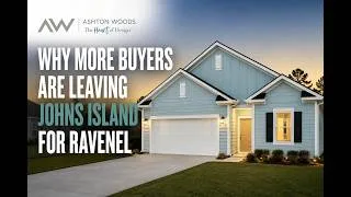 Thumbnail: Why More Buyers Are Leaving Johns Island for Ravenel SC | Tea Farm by Ashton Woods