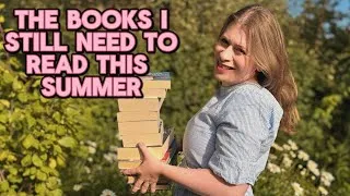 Thumbnail: The books I still need to read this summer! 