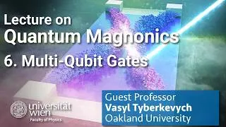 Thumbnail: Lecture on Quantum Magnonics -  Multi-Qubit Gates (E6)