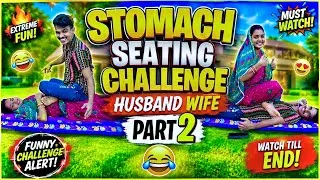 Thumbnail: Stomach Seating Challenge | Husband Wife | Part 2 😂🔥