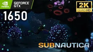 Thumbnail: Subnautica Test on GTX 1650 at 1440P (2K 60FPS)
