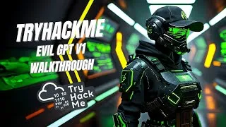 Thumbnail: TryHackMe Evil GPT v1 Walkthrough — Hacking an AI with Natural Language!