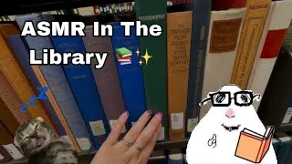 Thumbnail: ASMR in the Library! 🙂‍↕️📚📖 | Unintelligible whispering, paper tapping, scratching, rambling