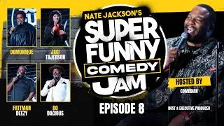 Thumbnail: 🔥 NATE JACKSON'S SUPER FUNNY COMEDY JAM — EPISODE 8! 🔥