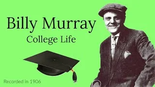 Thumbnail: Billy Murray - College Life (1906)
