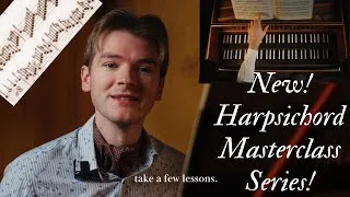 Thumbnail: New! Harpsichord Masterclass Series with Nathaniel Mander! Learn from the Elizabethan Masters