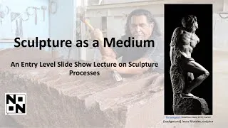 Thumbnail: Sculpture as a Medium - Slide Show Lecture on Sculpture Processes - Art History