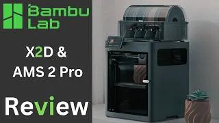 Thumbnail: Bambu Lab X2D Review: Do You REALLY Need the AMS 2 Pro?