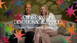 Thumbnail: 2025 Christmas Day Devotional & Carols with Ps Ken & Chrissy Lee