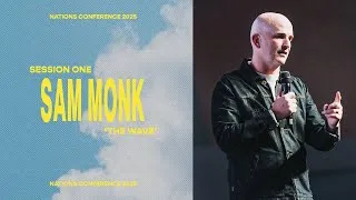 Thumbnail: Session One | 'The Wave'  -  Ps Sam Monk | Nations Conference 2025