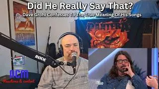 Thumbnail: First Time Reaction To Dave Grohl Explain What Some Of His Lyrics Truly Mean