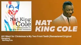 Thumbnail: Nat King Cole - All I Want for Christmas Is My Two Front Teeth