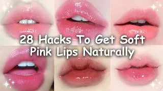 Thumbnail: 28 Tips to get soft pink lips faster naturally