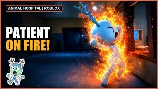Thumbnail: Our Patient CAUGHT FIRE?! | Roblox Animal Hospital Anomaly
