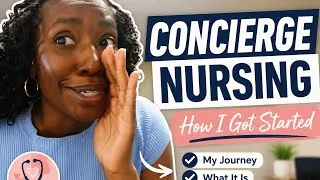Thumbnail:  How I Started My Concierge Nursing Business as an RN