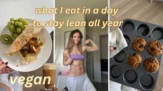 Thumbnail: what I eat in a day to stay lean , strong & healthy | vegan & 7 months post partum!
