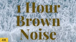 Thumbnail: Brown Noise 1 Hour