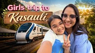 Thumbnail: Kasauli Vlog: The Ultimate Girls' Escape ✨ | Vande Bharat Ride, NAAR Restaurant & Mountain Magic