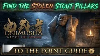 Thumbnail: Where To Found Stolen Stout Pillars In Onimusha Way Of The Sword 