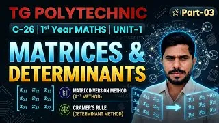 Thumbnail: ​Matrices&Determinants (Part-03)TG Polytechnic 1st Year Maths C-26 cramers ,inverse@naveenreddymath