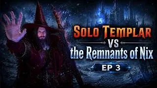 Thumbnail: solo Templar vs the Remnants of Nix - Ep 3 - Throne & Liberty