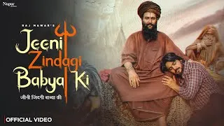 Thumbnail: Jeeni Zindagi Babya Ki (Official Video) Raj Mawar | Mohit Majreya | Bhole Baba New Song 2026