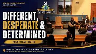 Thumbnail: Different, Desperate & Determined | Rev. Dr. Andre McGuire | Matthew 8:5–13 | NBACC Sermon