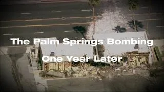 Thumbnail: One Year Later: First Responders Recall Palm Springs Bombing