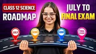 Thumbnail: Class 12 Roadmap 2027 | Complete Strategy from July to Board Exam | Class 12 Science | Shourya Ma'am