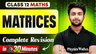 Thumbnail: Matrices Class 12 | Complete Chapter Revision in 30 min | Class 12 Maths Chapter 3 By Uday Sir