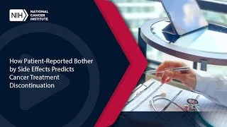 Thumbnail: How Patient-Reported Bother by Side Effects Predicts Cancer Treatment Discontinuation
