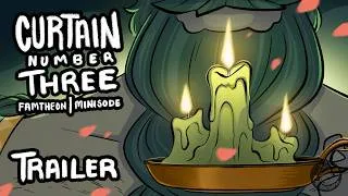 Thumbnail: CURTAIN NUMBER 03 | FAMTHEON MINISODE TRAILER