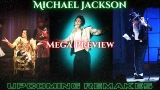 Thumbnail: (MEGA PREVIEW) Upcoming Michael Jackson Remakes | Billie Jean/HT, Dangerous Tour, 30th Anniversary