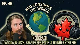 Thumbnail: NedCrash talks Do Not Enter Sucked, Canada in 2026, Old Punk Bands you forgot, & Paan!