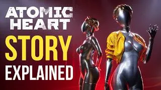 Thumbnail: The Full Story of Atomic Heart Explained