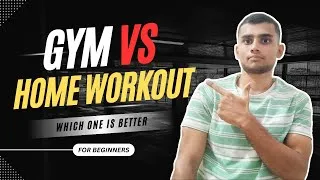 Thumbnail: "Gym vs Home Workout | Which One is Better for Fitness & Muscle Gain?"