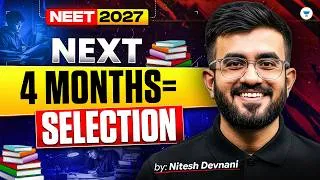 Thumbnail: NEET 2027: Next 4 Months = Selection?  Complete Strategy | Nitesh Devnani