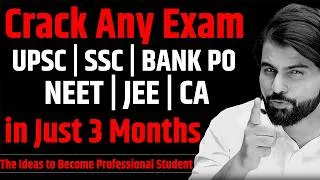Thumbnail: How to Crack UPSC, SSC, NEET & JEE in 3 Months | The Ideas to Become Professional Student ~ ABK Sir