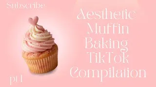 Thumbnail: TikTok's Cutest Muffin Recipes 🧁✨ | Baking Compilation