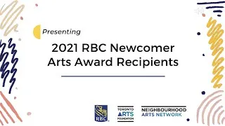 Thumbnail: 2021 RBC Newcomer Arts Award Recipients