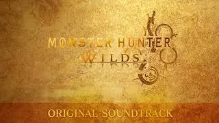 Thumbnail: MHWilds OST - Disc 7 Track 19 - Proof of a Hero (2025 Recording)