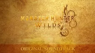 Thumbnail: MHWilds OST - Disc 7 Track 18 - The Beauty of the World