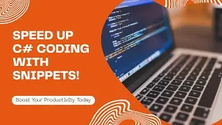 Thumbnail: Boost Your C# Productivity with Snippets | Console.ReadLine Shortcut Explained