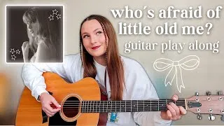 Thumbnail: Taylor Swift Who’s Afraid of Little Old Me Guitar Play Along // The Tortured Poets Department