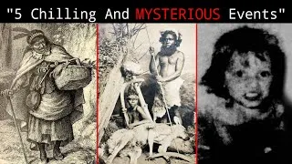 Thumbnail: 5 Chilling Mysteries That Are Hard to Explain