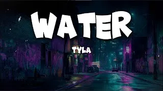 Thumbnail: Tyla - Water (Lyrics) | Dance & Feel-Good Energy